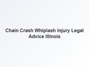 Understanding Chain Crash Whiplash Injuries in Illinois